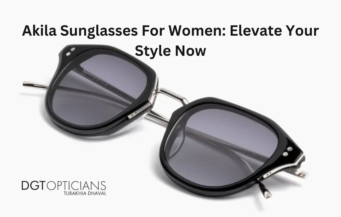 Akila Sunglasses For Women: Elevate Your Style Now